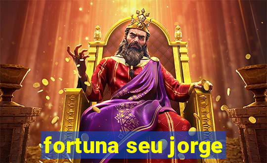 fortuna seu jorge